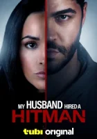 Мой муж нанял киллера смотреть онлайн (2024)